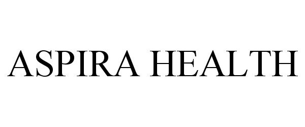 Trademark Logo ASPIRA HEALTH