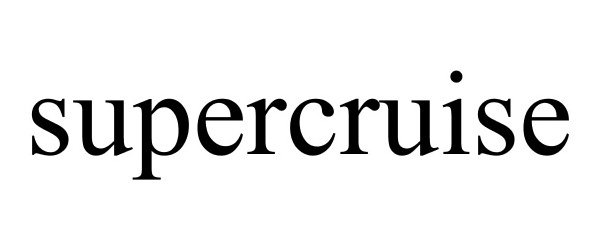 Trademark Logo SUPERCRUISE