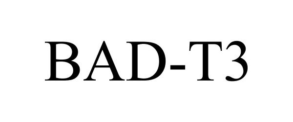 Trademark Logo BAD-T3