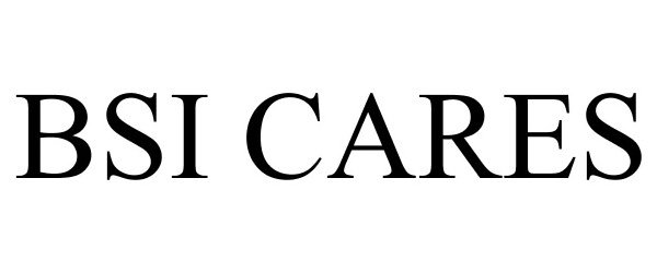 Trademark Logo BSI CARES