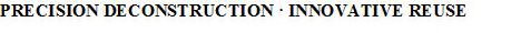 Trademark Logo PRECISION DECONSTRUCTION Â· INNOVATIVE REUSE