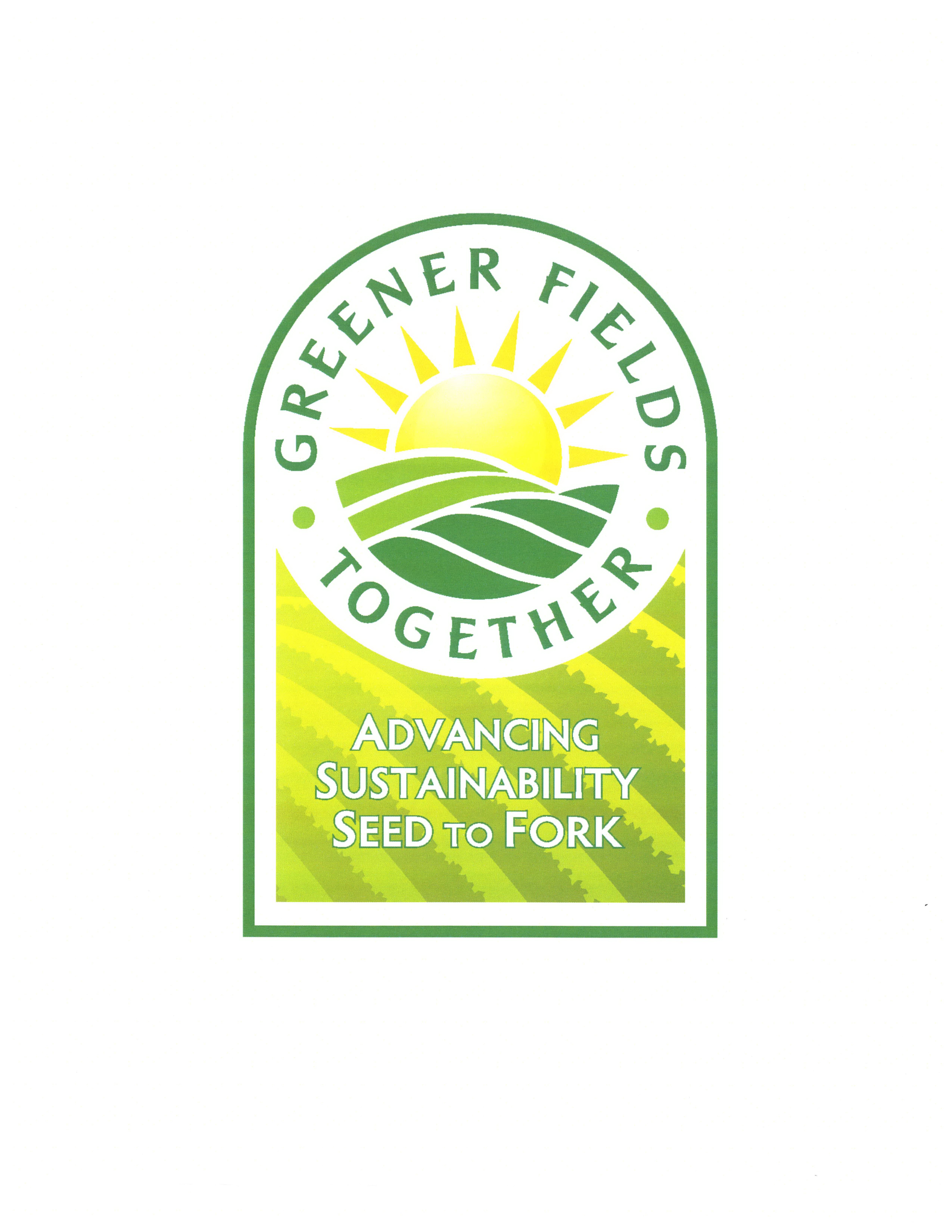  · GREENER FIELDS Â· TOGETHER ADVANCING SUSTAINABILITY SEED TO FORK
