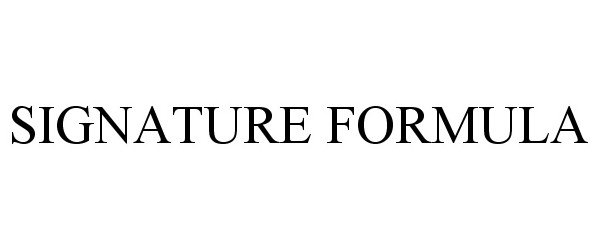 Trademark Logo SIGNATURE FORMULA