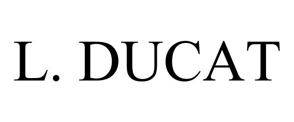 Trademark Logo L. DUCAT