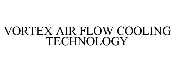  VORTEX AIR FLOW COOLING TECHNOLOGY