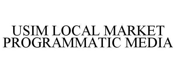  USIM LOCAL MARKET PROGRAMMATIC MEDIA