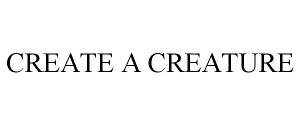  CREATE A CREATURE