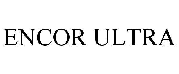 Trademark Logo ENCOR ULTRA