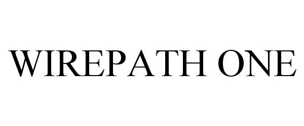 Trademark Logo WIREPATH ONE