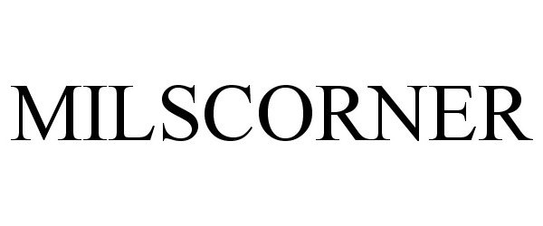 Trademark Logo MILSCORNER