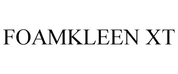 Trademark Logo FOAMKLEEN XT