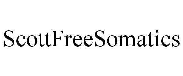 Trademark Logo SCOTTFREESOMATICS