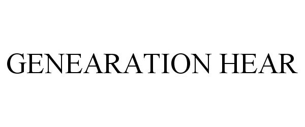 Trademark Logo GENEARATION HEAR