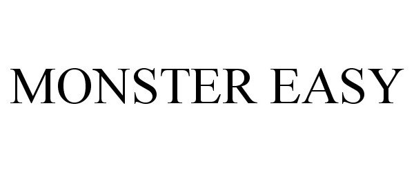 Trademark Logo MONSTER EASY