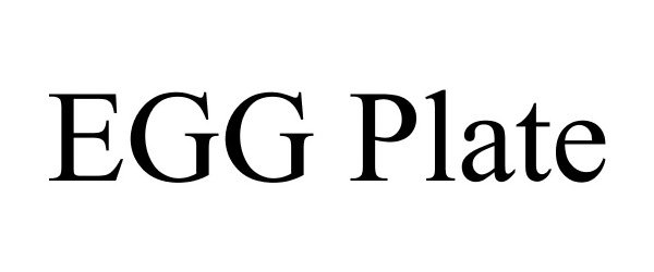 Trademark Logo EGG PLATE