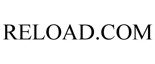 Trademark Logo RELOAD.COM