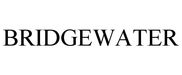 Trademark Logo BRIDGEWATER