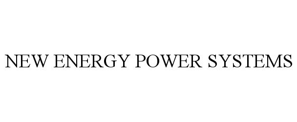  NEW ENERGY POWER SYSTEMS