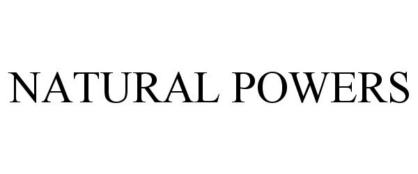 Trademark Logo NATURAL POWERS