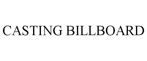 CASTING BILLBOARD