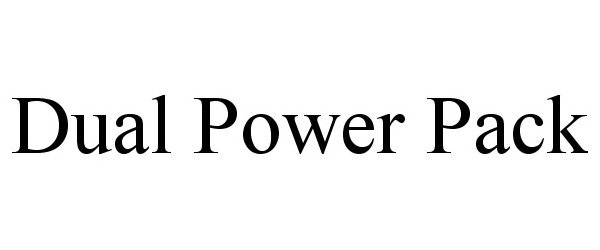 Trademark Logo DUAL POWER PACK