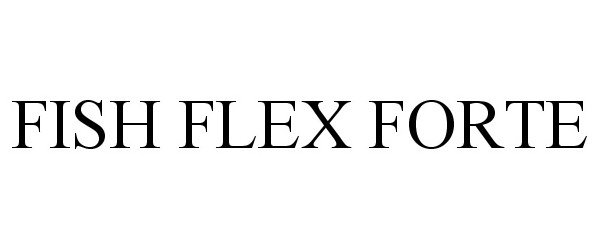 FISH FLEX FORTE