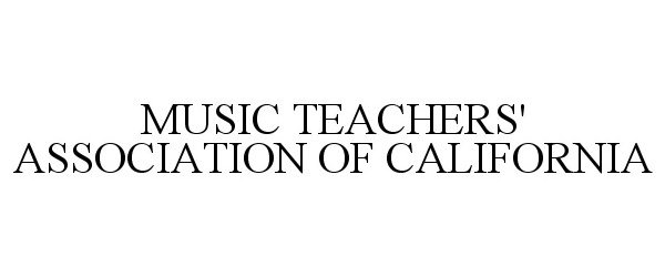  MUSIC TEACHERS' ASSOCIATION OF CALIFORNIA