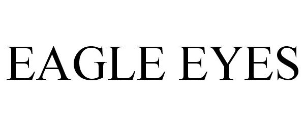 Trademark Logo EAGLE EYES