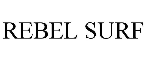 Trademark Logo REBEL SURF