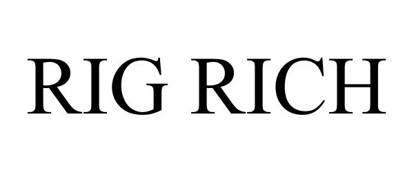 Trademark Logo RIG RICH