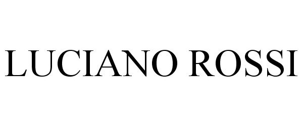 Trademark Logo LUCIANO ROSSI