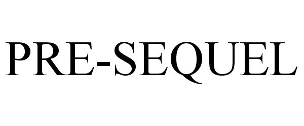 Trademark Logo PRE-SEQUEL
