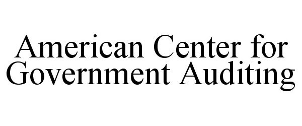 Trademark Logo AMERICAN CENTER FOR GOVERNMENT AUDITING