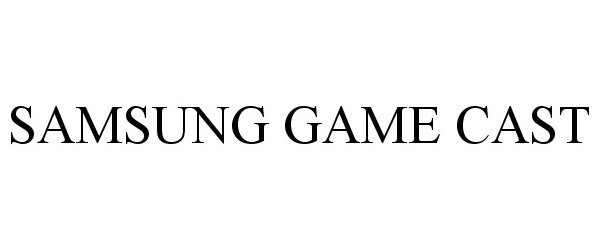  SAMSUNG GAME CAST