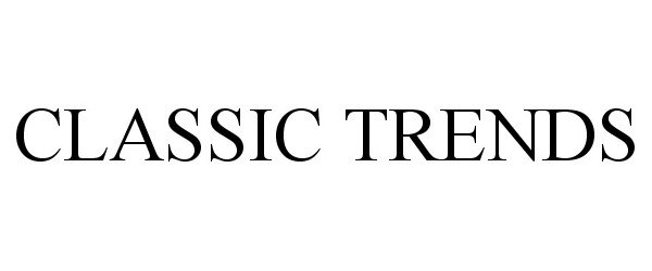 Trademark Logo CLASSIC TRENDS