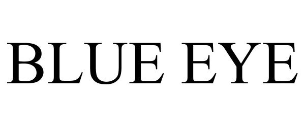 Trademark Logo BLUE EYE