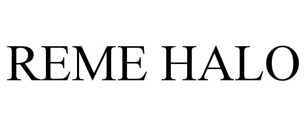 Trademark Logo REME HALO