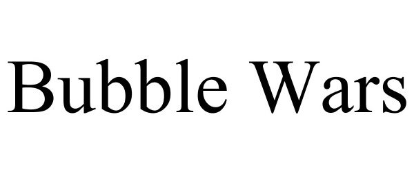 Trademark Logo BUBBLE WARS