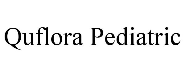 Trademark Logo QUFLORA PEDIATRIC