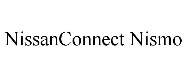 Trademark Logo NISSANCONNECT NISMO