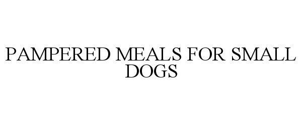  PAMPERED MEALS FOR SMALL DOGS