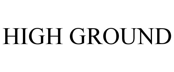 Trademark Logo HIGH GROUND