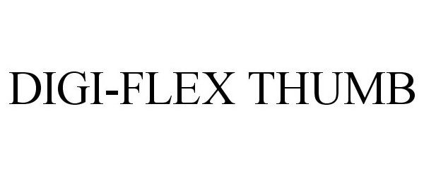 Trademark Logo DIGI-FLEX THUMB