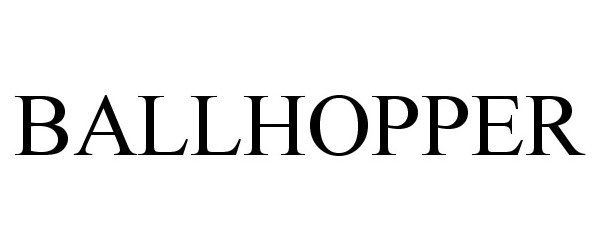 Trademark Logo BALLHOPPER