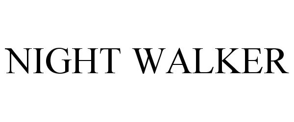 Trademark Logo NIGHT WALKER