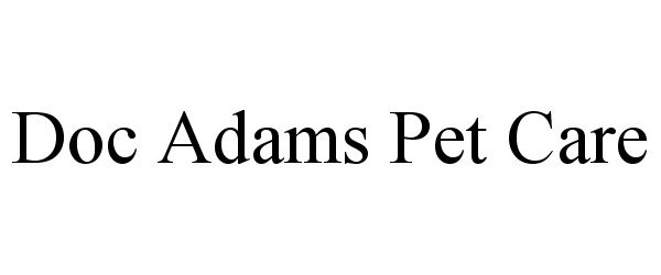  DOC ADAMS PET CARE