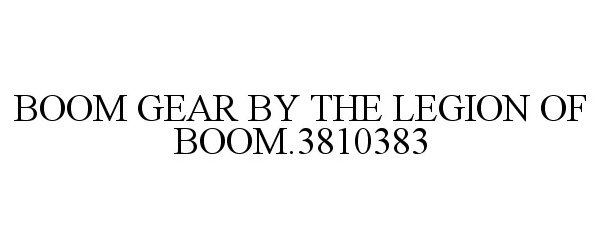  BOOM GEAR BY THE LEGION OF BOOM.3810383