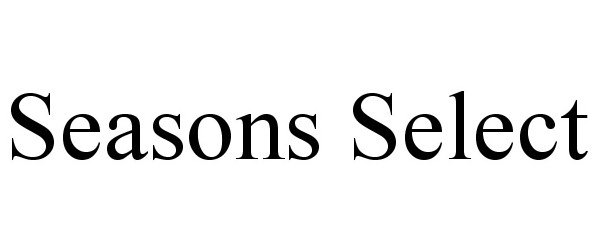 Trademark Logo SEASONS SELECT