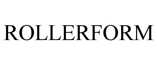 Trademark Logo ROLLERFORM