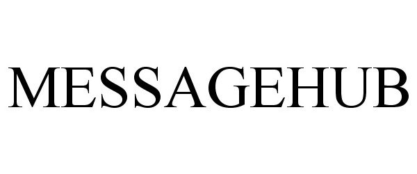 Trademark Logo MESSAGEHUB